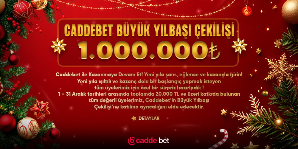 CADDEBET 1.000.000 ₺ BÜYÜK YILBAŞI ÇEKİLİŞİ